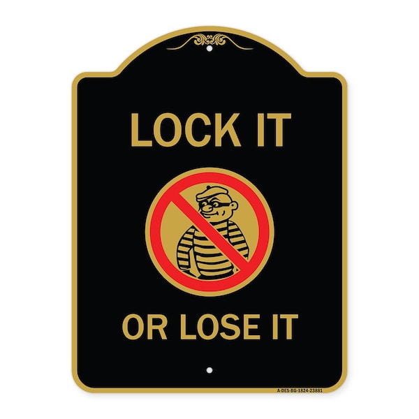 Signmission Lock It or Lose It With Graphic, Black & Gold Aluminum Architectural Sign, 18" H, BG-1824-23881 A-DES-BG-1824-23881 - main